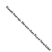 Daniel Snevajs, libraire chez Payot Neuch tel